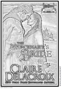 The Mercenary's Bride, book #1 of the Brides of Inverfyre series of medieval Scottish romances by Claire Delacroix