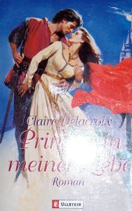 The Princess, book one of the Bride Quest series of medieval romances by Claire Delacroix, German trade paperback edition