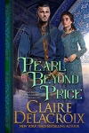 Pearl Beyond Price, book two in the Unicorn Trilogy of medieval romances by Claire Delacroi