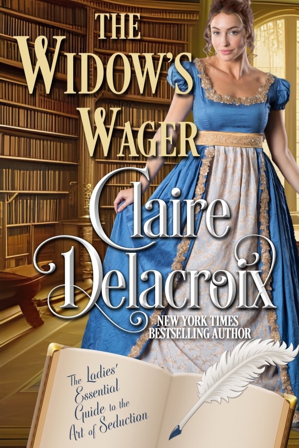 The Widow's Wager, book 3 of The Ladies' Essential Guide to the Art of Seduction series of Regency romances by Claire Delacroix