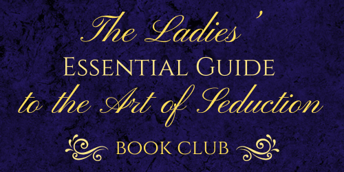 The Ladies' Essential Guide to the Art of Seduction Book Club by Claire Delacroix available at Ream