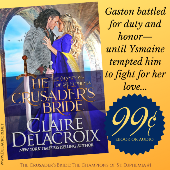The Crusader's Bride, book one of the Champions of St. Euphemia series of medieval romances by Claire Delacroix, is on sale for 99cents in ebook and audiobook for a limited time